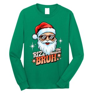 Rizzmas Santa Xmas Rizz The Season Bruh Funny Christmas Long Sleeve Shirt