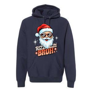 Rizzmas Santa Xmas Rizz The Season Bruh Funny Christmas Premium Hoodie