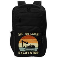 Retro See You Later Excavator Impact Tech Backpack