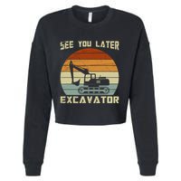 Retro See You Later Excavator Cropped Pullover Crew