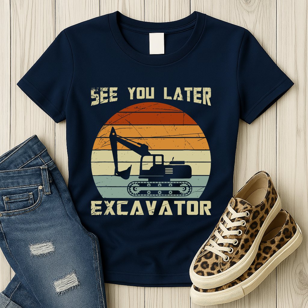Retro See You Later Excavator Womens T-Shirt