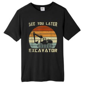 Retro See You Later Excavator Funny Gift Tall Fusion ChromaSoft Performance T-Shirt