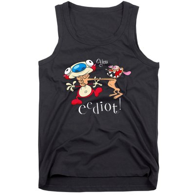 R.E.N & S.T.I.M.P.Y You Eediot Tank Top