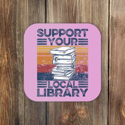 Retro Support Your Local Library Library Lover Book Reader Coaster