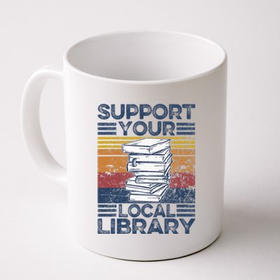 Retro Support Your Local Library Library Lover Book Reader Coffee Mug