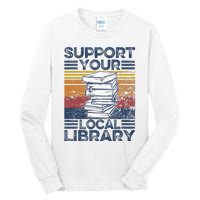 Retro Support Your Local Library Library Lover Book Reader Tall Long Sleeve T-Shirt