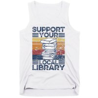 Retro Support Your Local Library Library Lover Book Reader Tank Top