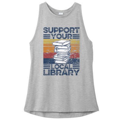 Retro Support Your Local Library Library Lover Book Reader Ladies PosiCharge Tri-Blend Wicking Tank