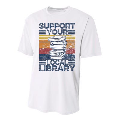 Retro Support Your Local Library Library Lover Book Reader Performance Sprint T-Shirt