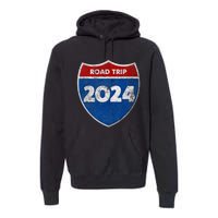 Road Trip 2024 Sign Matching Family Group Premium Hoodie