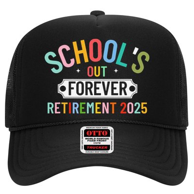 Retired Teacher 2025 School Is Out Forever School Trucker Hat