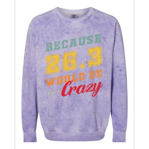 Running The 26 2 Miles And Be A Finisher For Marathon Cute Gift Colorblast Crewneck Sweatshirt