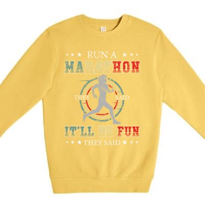 Running The 26 2 Miles And Be A Finisher For Run A Marathon Cool Gift Premium Crewneck Sweatshirt