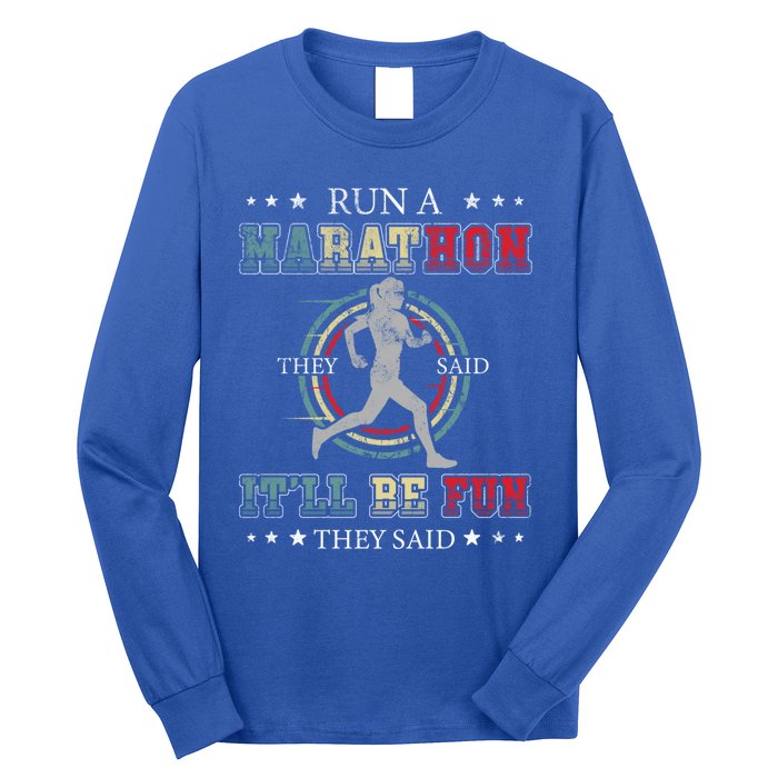 Running The 26 2 Miles And Be A Finisher For Run A Marathon Cool Gift Long Sleeve Shirt