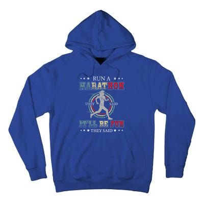 Running The 26 2 Miles And Be A Finisher For Run A Marathon Cool Gift Tall Hoodie