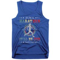 Running The 26 2 Miles And Be A Finisher For Run A Marathon Cool Gift Tank Top