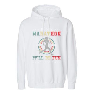 Running The 26 2 Miles And Be A Finisher For Run A Marathon Cool Gift Garment-Dyed Fleece Hoodie