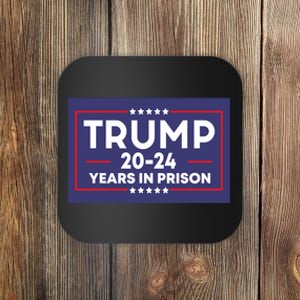 Retro Trump 2024 Years In Prison Funny Antitrump Coaster