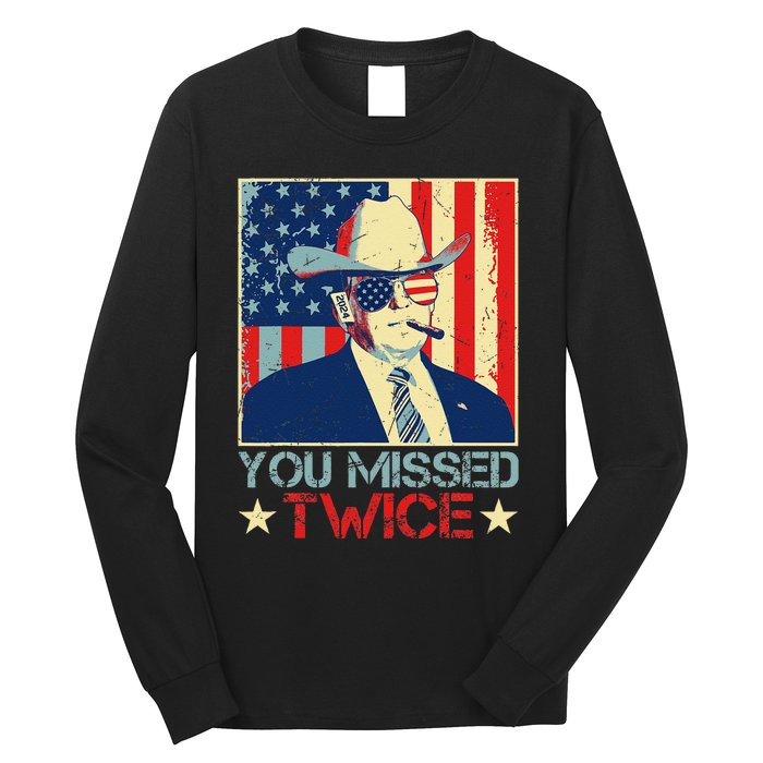 Retro Trump 2024 You Missed Twice American Flag Vote Trump Long Sleeve Shirt