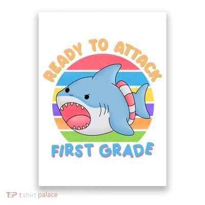 Ready To Attack First Grade Funny Shark Poster