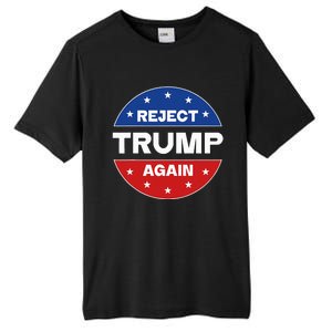 Reject Trump Again Election 2024 Tall Fusion ChromaSoft Performance T-Shirt