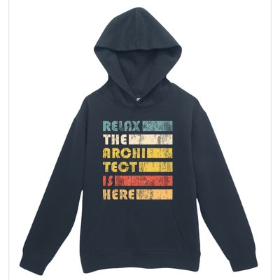 Relax The Architect For Civil Engineers & Architects Urban Pullover Hoodie