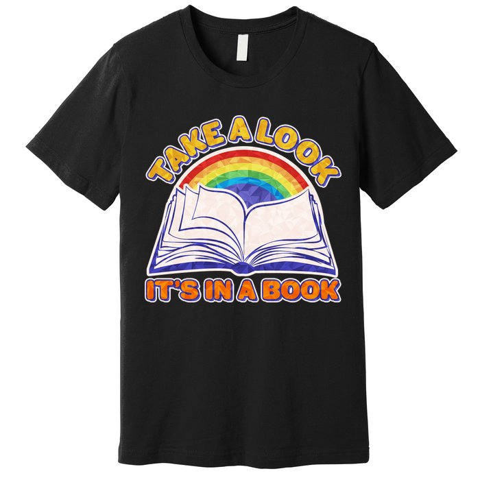 Retro Take A Look It's In A Book Reading Fan Premium T-Shirt