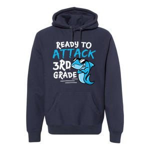 Ready To Attack 3rd Grade Back To School First Day Of School Premium Hoodie