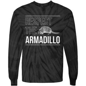 Respect The Armadillo Armored Animal South North America Tie-Dye Long Sleeve Shirt