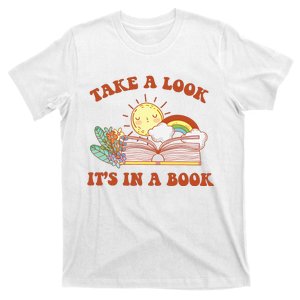 Retro Take A Look ItS In A Book Rainbow Book Lover Teacher T-Shirt