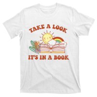 Retro Take A Look ItS In A Book Rainbow Book Lover Teacher T-Shirt