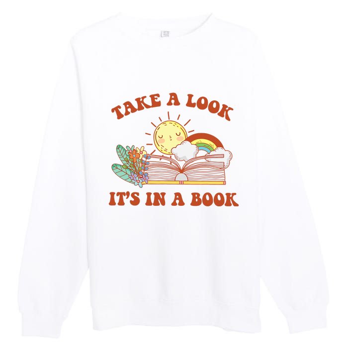 Retro Take A Look ItS In A Book Rainbow Book Lover Teacher Premium Crewneck Sweatshirt