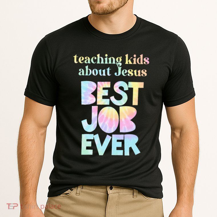 Retro Teaching About Jesus is the Best Job Ever Tie Dye Performance Shirt