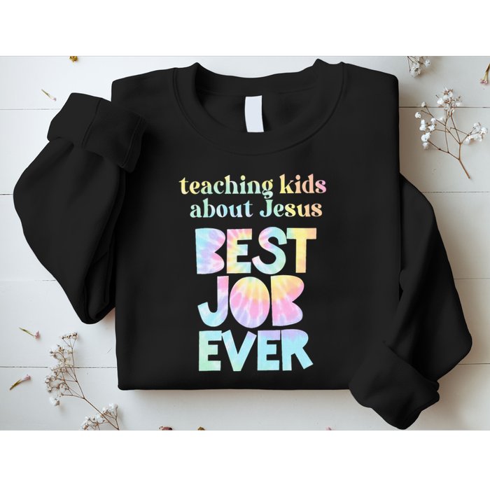 Retro Teaching About Jesus is the Best Job Ever Tie Dye Sweatshirt