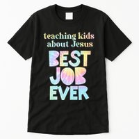 Retro Teaching About Jesus is the Best Job Ever Tie Dye Tall T-Shirt