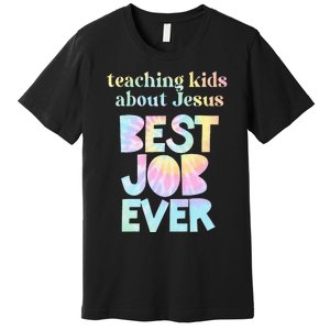 Retro Teaching About Jesus is the Best Job Ever Tie Dye Premium T-Shirt