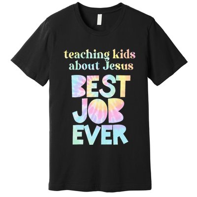 Retro Teaching About Jesus is the Best Job Ever Tie Dye Premium T-Shirt