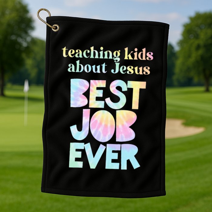 Retro Teaching About Jesus is the Best Job Ever Tie Dye Golf Towel