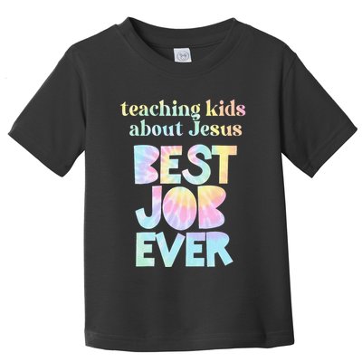 Retro Teaching About Jesus is the Best Job Ever Tie Dye Toddler T-Shirt