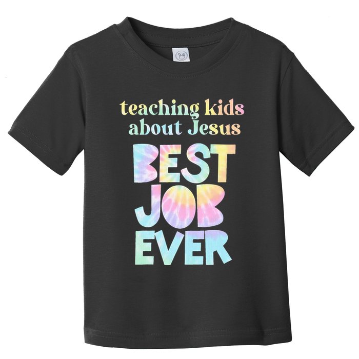 Retro Teaching About Jesus is the Best Job Ever Tie Dye Toddler T-Shirt