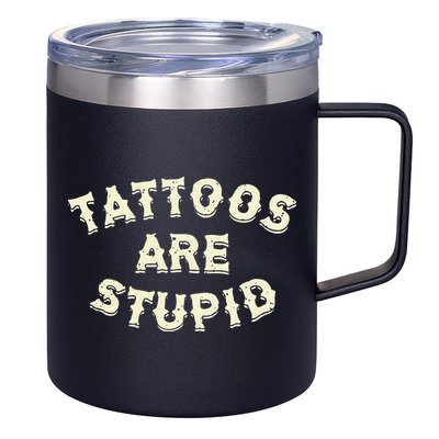 retro Tattoos Are Stupid 12oz Stainless Steel Coffee Mug