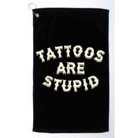 retro Tattoos Are Stupid Golf Towel