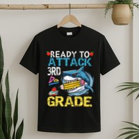 Ready To Attack 3rd Grade Funny Shark 3rd First Day School T-Shirt