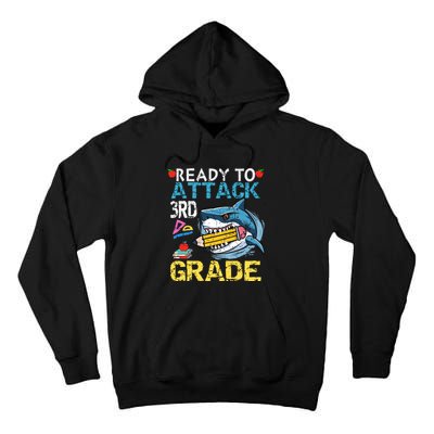 Ready To Attack 3rd Grade Funny Shark 3rd First Day School Tall Hoodie