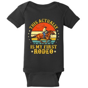 Rodeo This Actually Is My First Rodeo Retro Baby Bodysuit