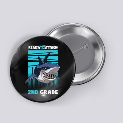 Ready To Attack 2nd Grade Shark Gifts Funny Button