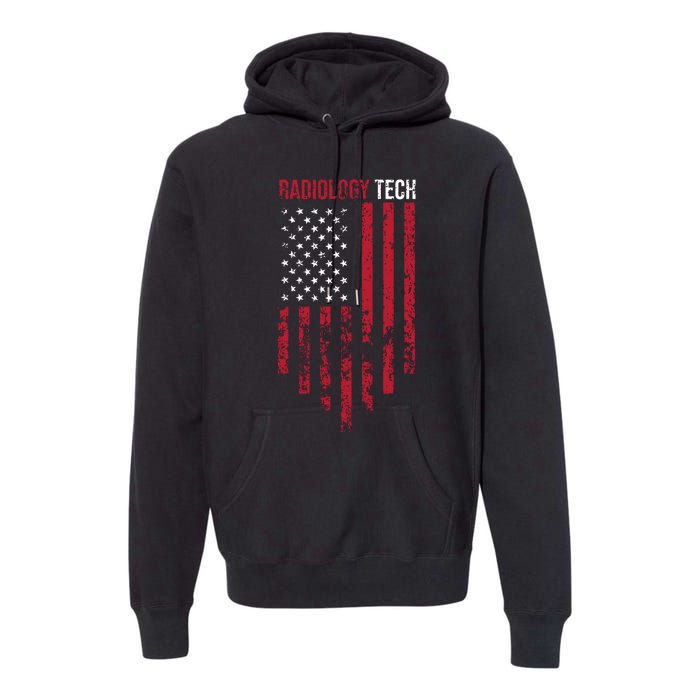 Radiology Tech American Flag Usa Xray Technologist Gift Premium Hoodie