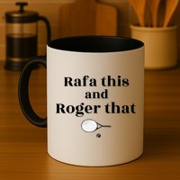 Rafa This And Roger That Roger Federer Lover Fan Thank You Tennis Lover Mug