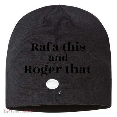 Rafa This And Roger That Roger Federer Lover Fan Thank You Tennis Lover Sustainable Beanie