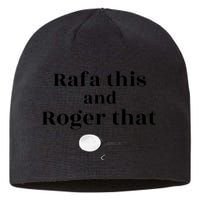 Rafa This And Roger That Roger Federer Lover Fan Thank You Tennis Lover Sustainable Beanie